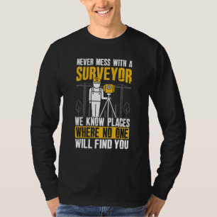 Rör aldrig en lantmätare - Lantmätare Kartograf T Shirt