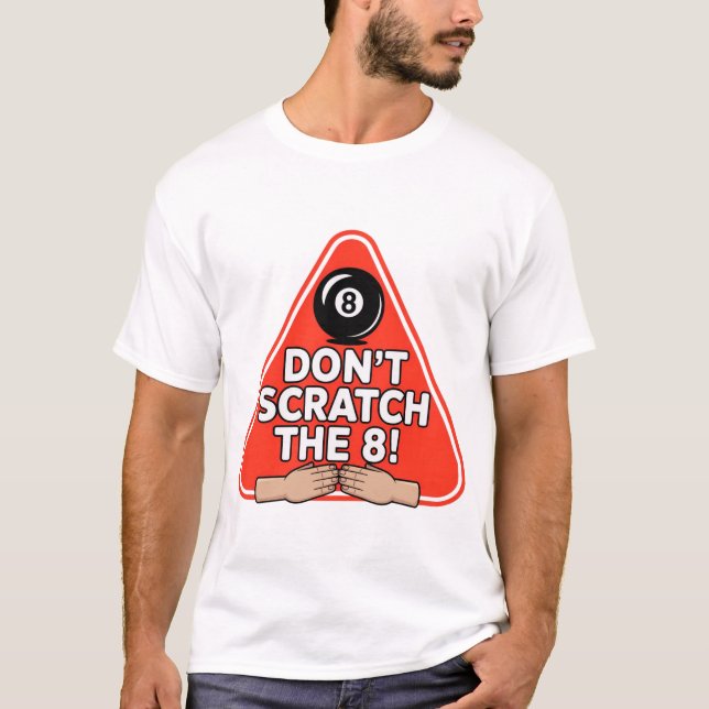 Rör inte 8:an! Rolig Billiards Pool-tröja T Shirt (Framsida)