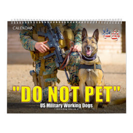 “RÖR INTE” - Amerikanska militärarbetande hundar K Kalender