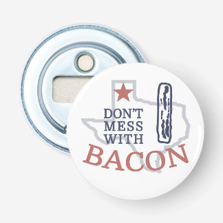 Rör Inte Bacon Flasköppnare