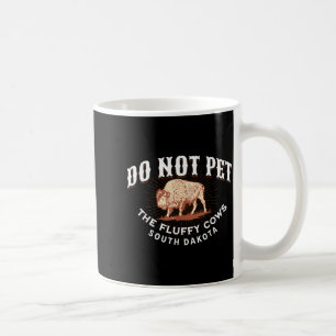 Rör Inte De Fluffiga Korna South Dakota Citat Roli Kaffemugg