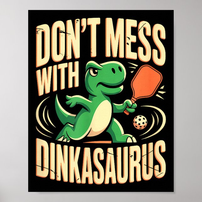 Rör inte dinkasaurus pickleball  poster (Framsidan)
