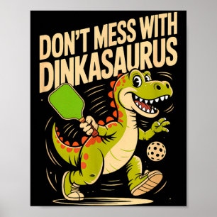 Rör inte dinkasaurus pickleball poster