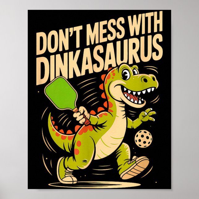 Rör inte dinkasaurus pickleball  poster (Framsidan)