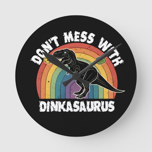 Rör Inte Dinkasaurus Pickleball Rund Klocka (Framsida)