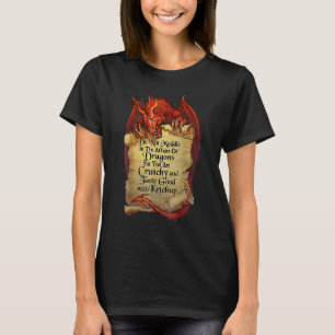 Rör Inte Drakars Affärer För Du Är T Shirt