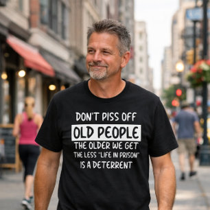 Rör Inte Gamla Människor Roligt T Shirt