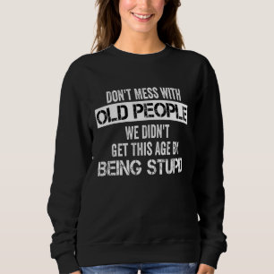 Rör Inte Gamla Människor  Skämt Sarksastisk Familj T Shirt