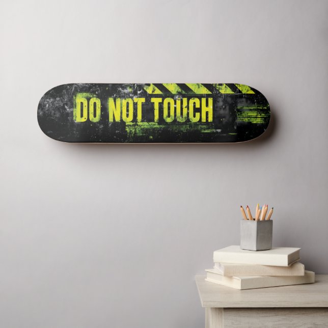 "Rör Inte" Grunge Varnings Skylt Mini Skateboard Bräda 18,5 Cm (Väggkonst (Horz))
