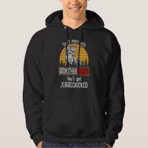 Rör inte Gudmorsdinosaurusen, du kommer att få Jur Hoodie