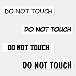 Rör inte klistermärke