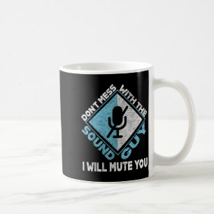 Rör inte ljudteknikern kaffemugg