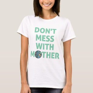 Rör inte mamman! t shirt