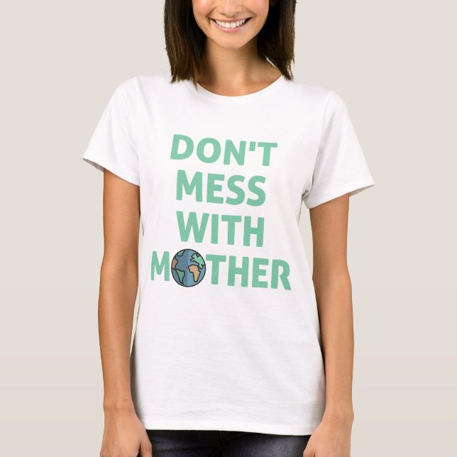Rör inte mamman! t shirt (Framsida)