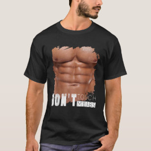 Rör inte min ABS-fonta, som är full med sex paket T Shirt