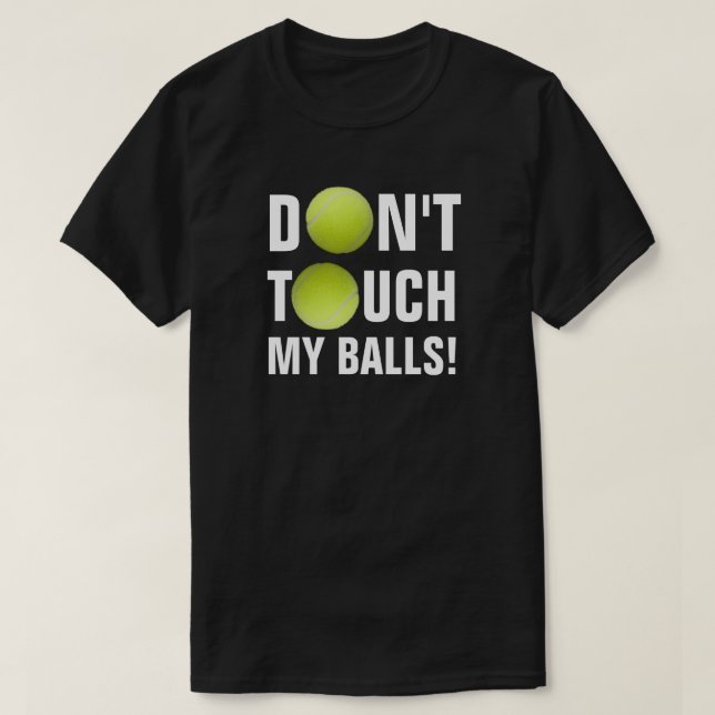 Rör inte min Bollar! Pandemic Tennis T Shirt (Design framsida)