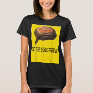 Rör inte min brödregering Går på mig. T Shirt
