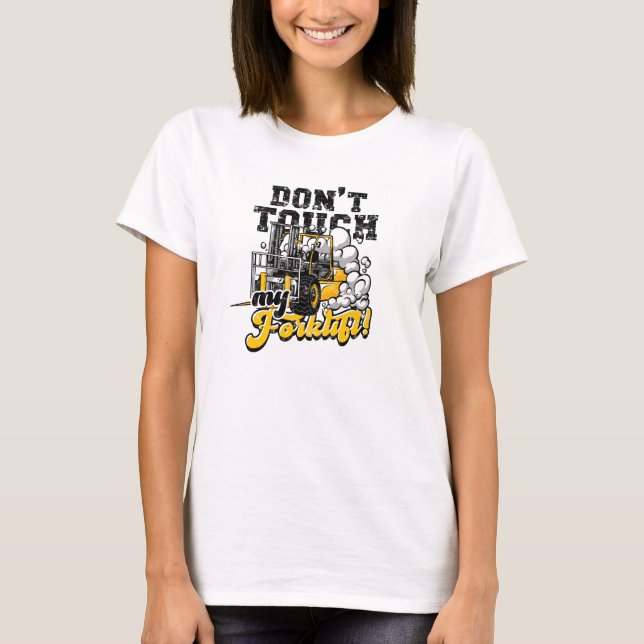 Rör inte min gaffeltruck! - gaffeltruck t shirt (Framsida)