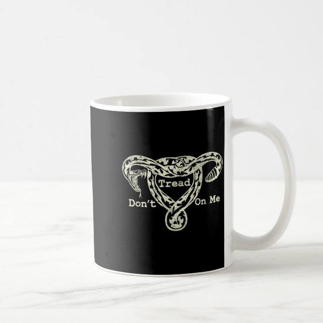 Rör Inte Min Livmoder Orm Pro Roe Feminist  Kaffemugg (Höger)