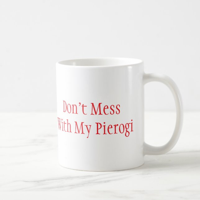 "Rör Inte Min Pierogi"-Mugg Kaffemugg (Höger)