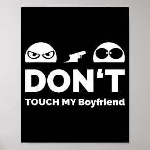 Rör Inte Min Pojkvän Partnerskap Poster