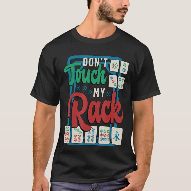Rör inte min Rack Shuffling Mahjong Board Game M T Shirt (Framsida)