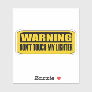 Rör inte min tändare klistermärken