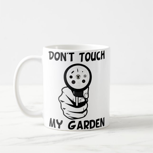 Rör Inte Min Trädgårdsslang Rolig Trädgårdsskötsel Kaffemugg (Vänster)