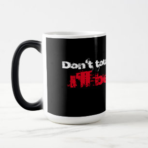 "Rör inte mitt kaffe" Svart med röd text Magisk Mugg