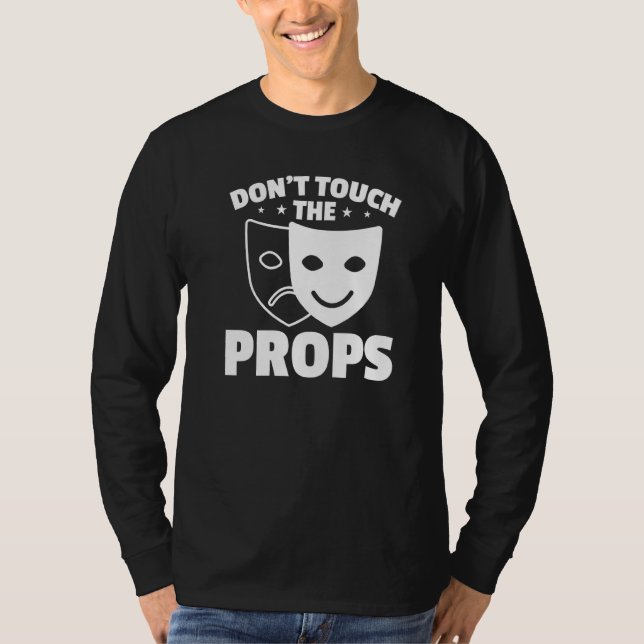 Rör inte proppens teaterscenbesättning t shirt (Framsida)