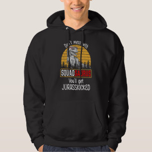 Rör inte Squadsaurus, du kommer få Jurasskicke Hoodie