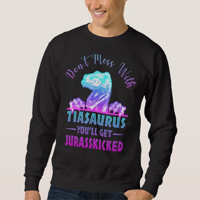 Rör inte Tiasaurus, du kommer att bli Jurasskickad Lång Ärmad Tröja (Framsida)