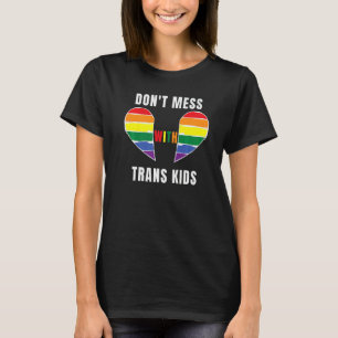 Rör Inte Transbarn Texas Skydda Transbarn T Shirt