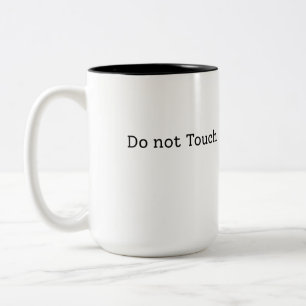 Rör inte två ton kaffe mugg