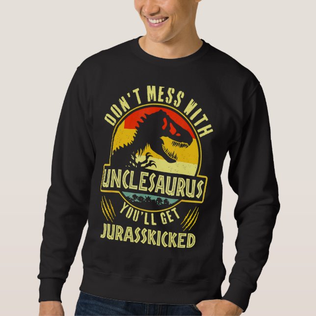 Rör inte Unclesaurus, du kommer få Jurasskick  Lång Ärmad Tröja (Framsida)