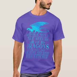 Rör inte vid drakars angelägenheter PremiumriBlend T Shirt