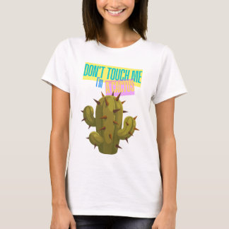 Rör Mig Inte, Jag Är En Kaktus T Shirt