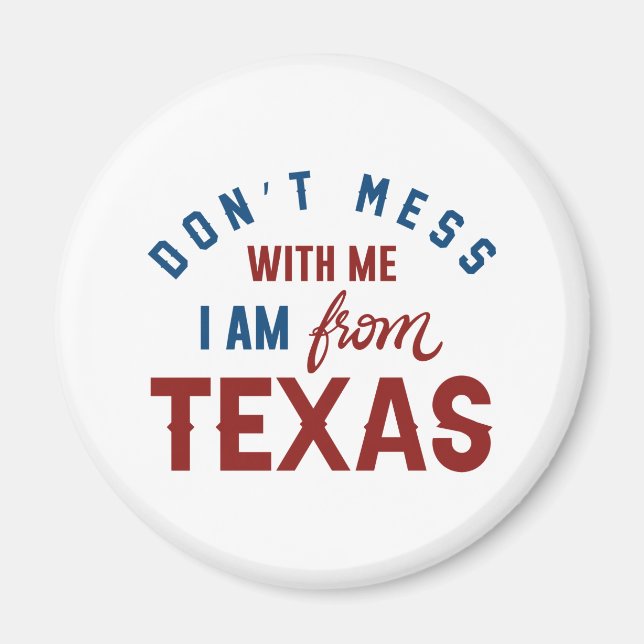 Rör Mig Inte, Jag Är Från Texas Magnet (Framsidan)
