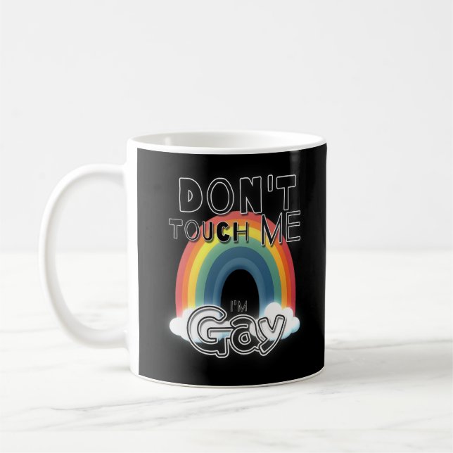 Rör mig inte, jag är gay kaffemugg (Vänster)