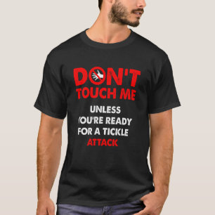 Rör mig inte om du inte är redo för ett lapptäcke  t shirt