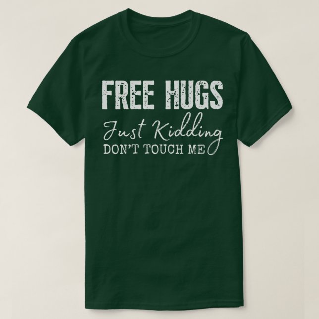 Rör mig inte t shirt (Design framsida)