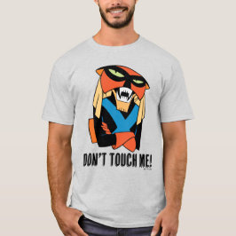 "Rör mig inte!" T Shirt