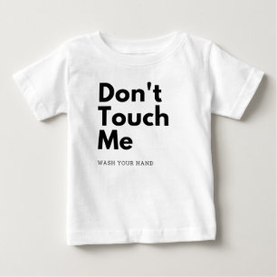 Rör mig inte, tvätta din hand t shirt