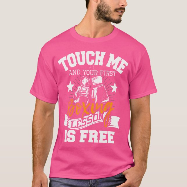 Rör mig och din första boxing Lesson är gratis. T Shirt (Framsida)