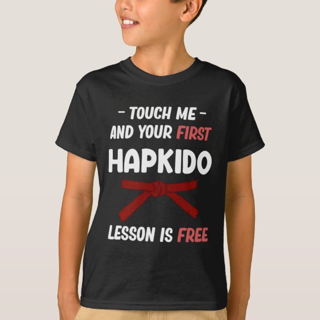 Rör mig och din första Hapkido-lektion är gratis J T Shirt (Framsida)