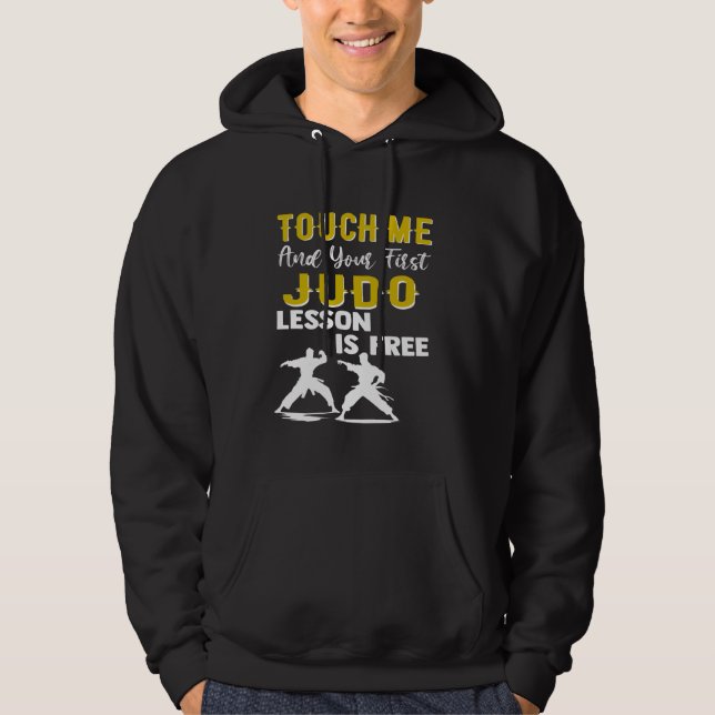 Rör mig och din första Judo Lesson är gratis Hoodie (Framsida)
