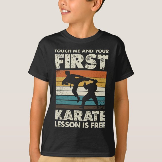 Rör mig och din första Karate Lesson är gratis T Shirt (Framsida)