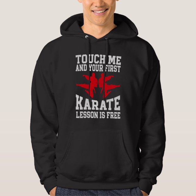 Rör mig och din första karatelektion är gratis kar hoodie (Framsida)