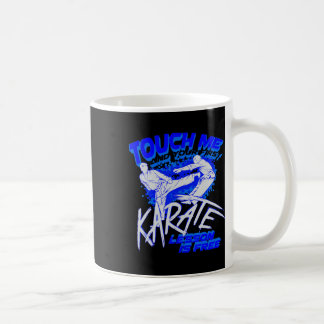 Rör mig och din första karatlektion är gratis gåva kaffemugg