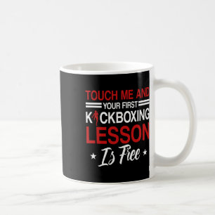 Rör mig och din första kickboxningslektion är grat kaffemugg